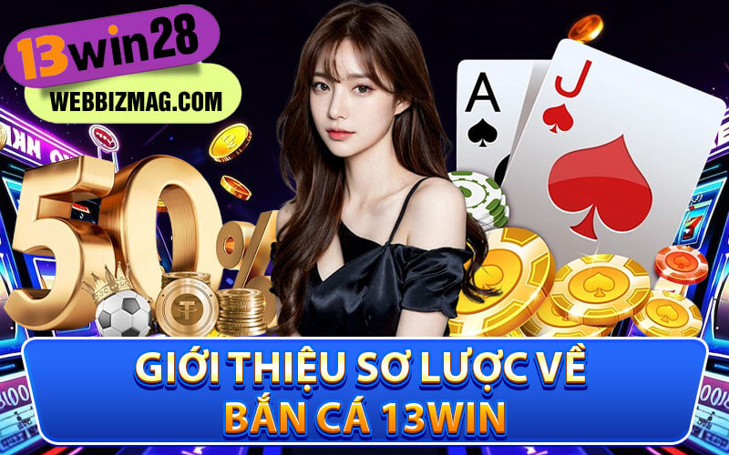 Bắn cá 13Win