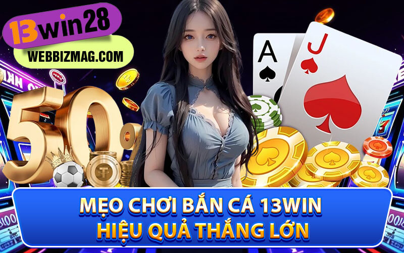 Bắn cá 13Win