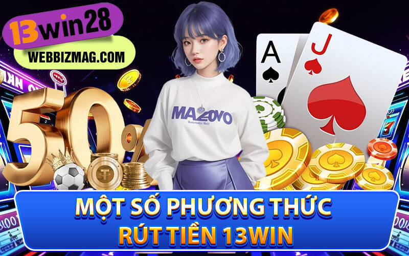 Rút tiền 13Win