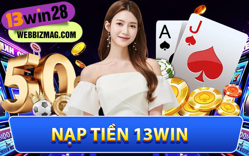 Nạp tiền 13Win