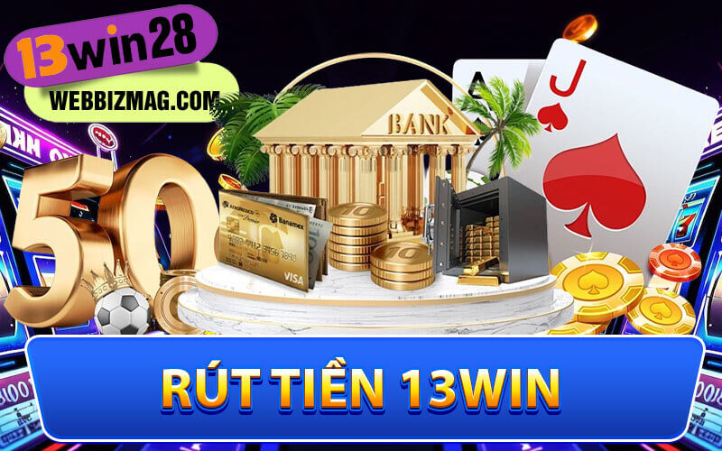 Rút tiền 13Win